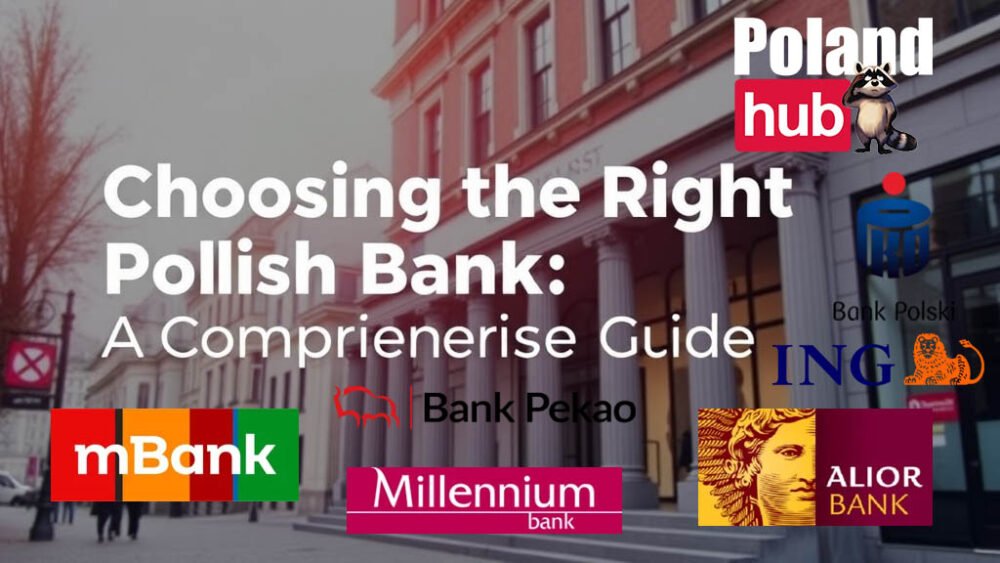 choosing-the-right-polish-bank-a-comprehensive-guide